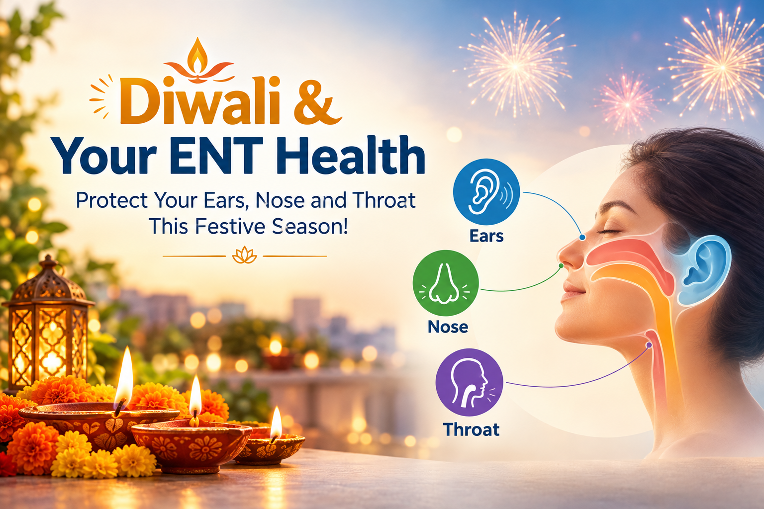 Diwali & Your ENT Health: Protect Your Ears, Nose and Throat This Festive Season